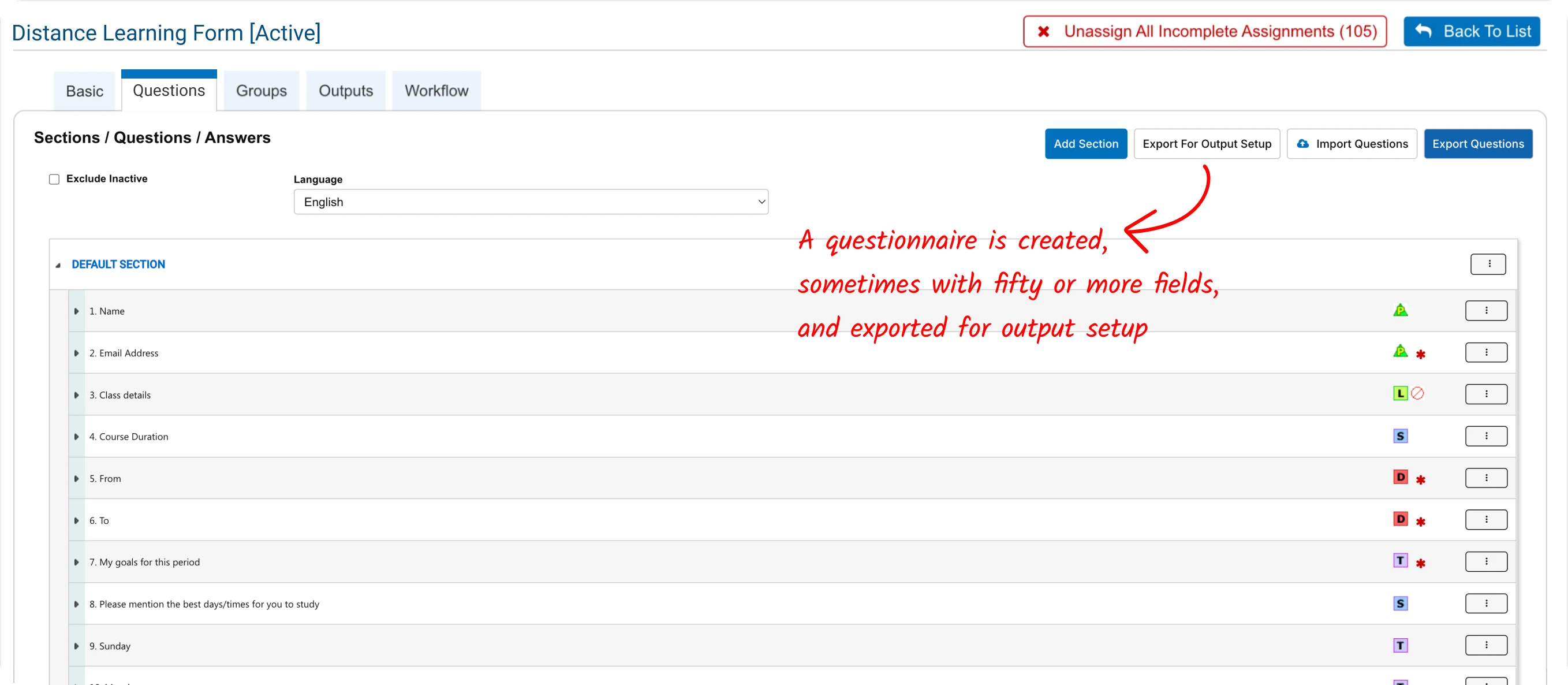 Questionnaire editor with the Distance Learning Form questions listed. Step 1: A questionnaire is created, sometimes with fifty or more fields, and exported for output setup.
